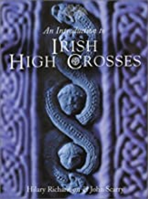 An Introduction to Irish High Crosses