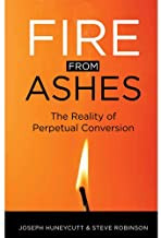 Fire from Ashes - The Reality of Perpetual Conversion