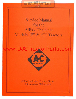 Allis-Chalmers Allis Chalmers B C SERVICE MANUAL 