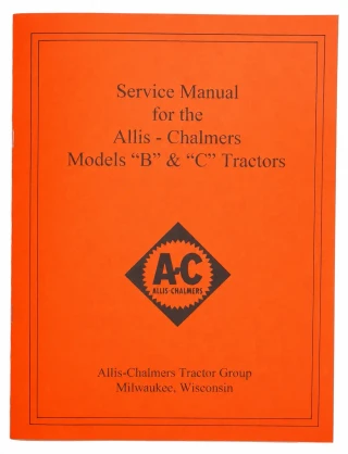 Allis-Chalmers Allis Chalmers B C SERVICE MANUAL