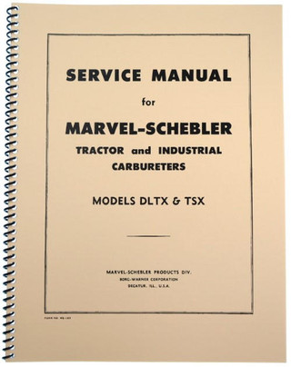 Allis-Chalmers Marvel Schebler TSX & DLTX Carburetor Service Manual 