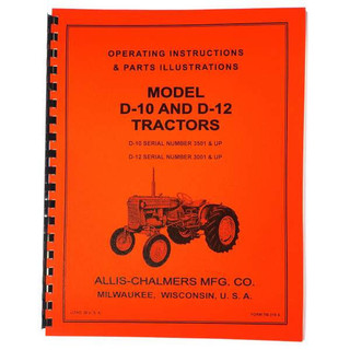 Allis-Chalmers ALLIS CHALMERS D10 D12 Operating Instructions And Parts Illustrations Manual 