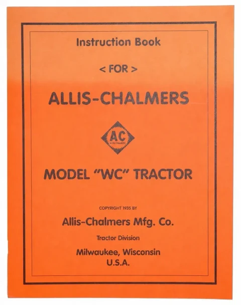 Allis-Chalmers Allis Chalmers WC 1935 Operators Manual, orange cover with black text and logo, instruction book for Model WC tractor.