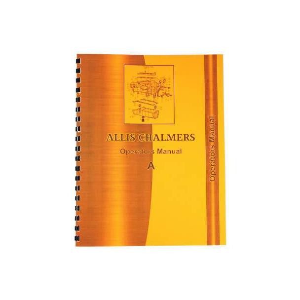 Allis-Chalmers A Tractor Operators Manual, yellow and orange spiral-bound guide with technical diagram on the cover