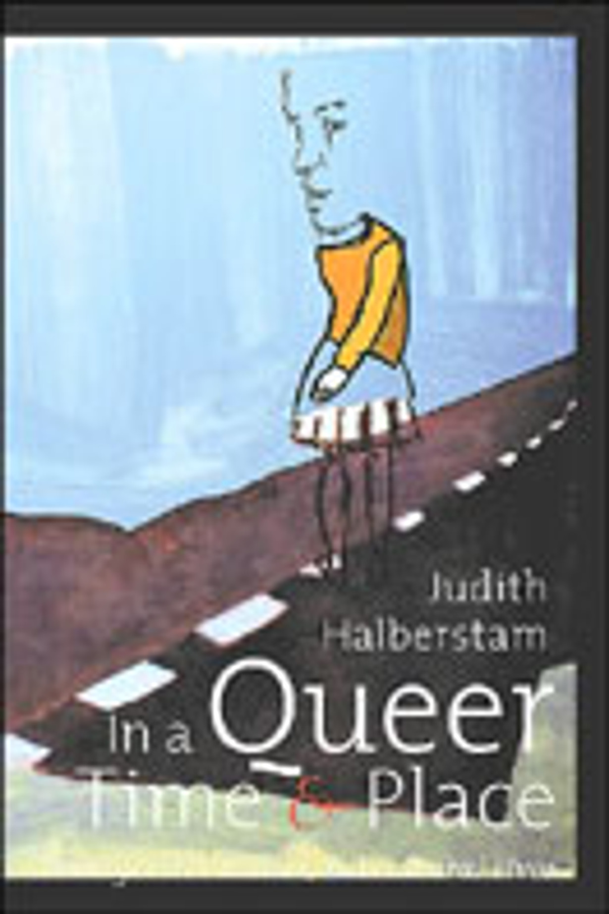 In a Queer Time and Place