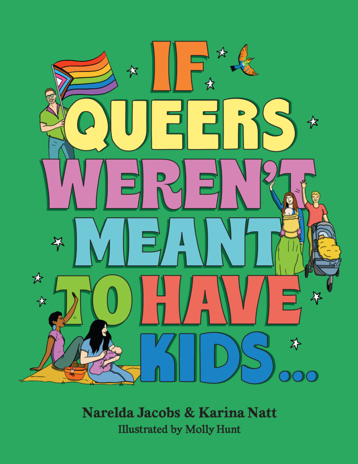 If Queers Weren't Meant to Have Kids... signed by the authors