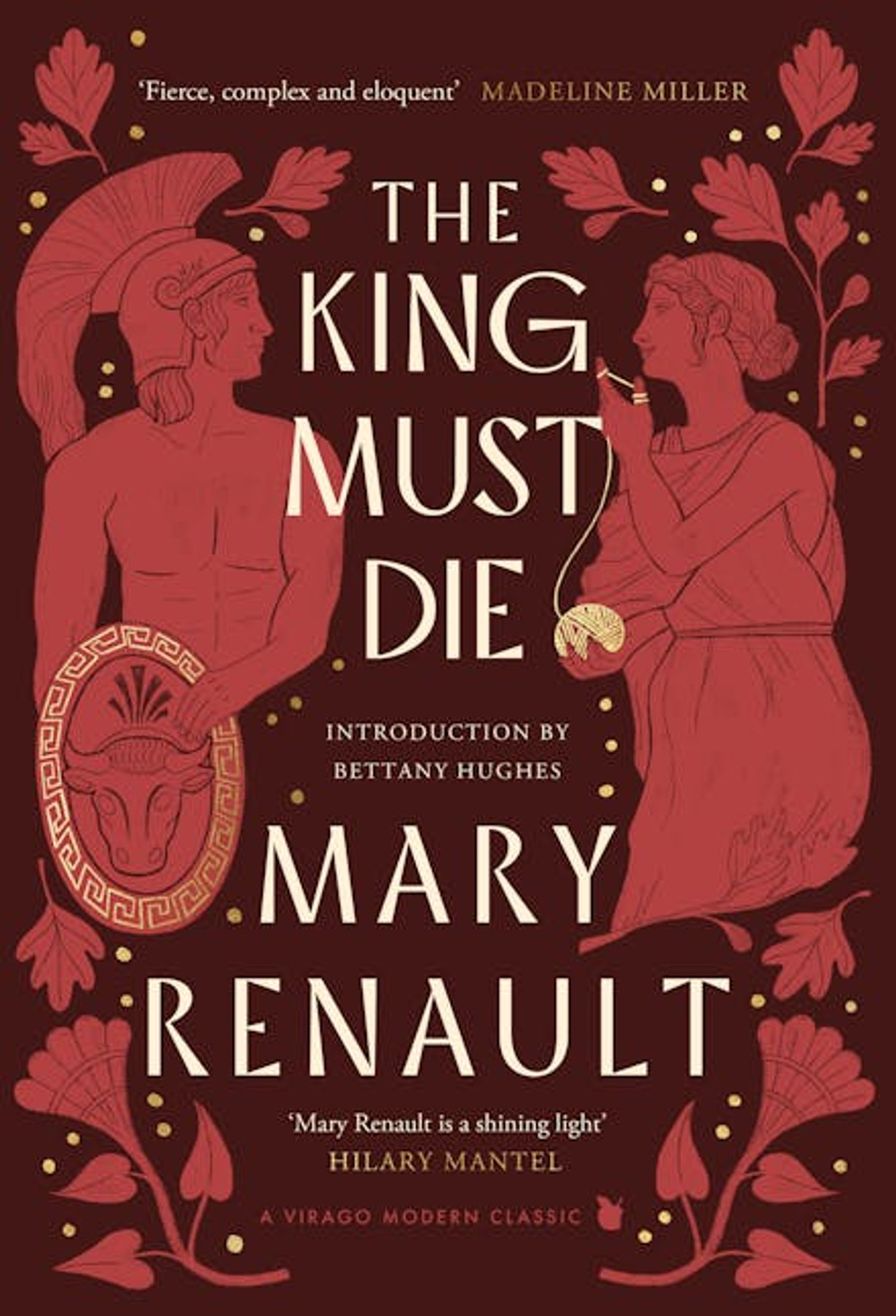 The King Must Die: A Virago Modern Classic (Hardcover)