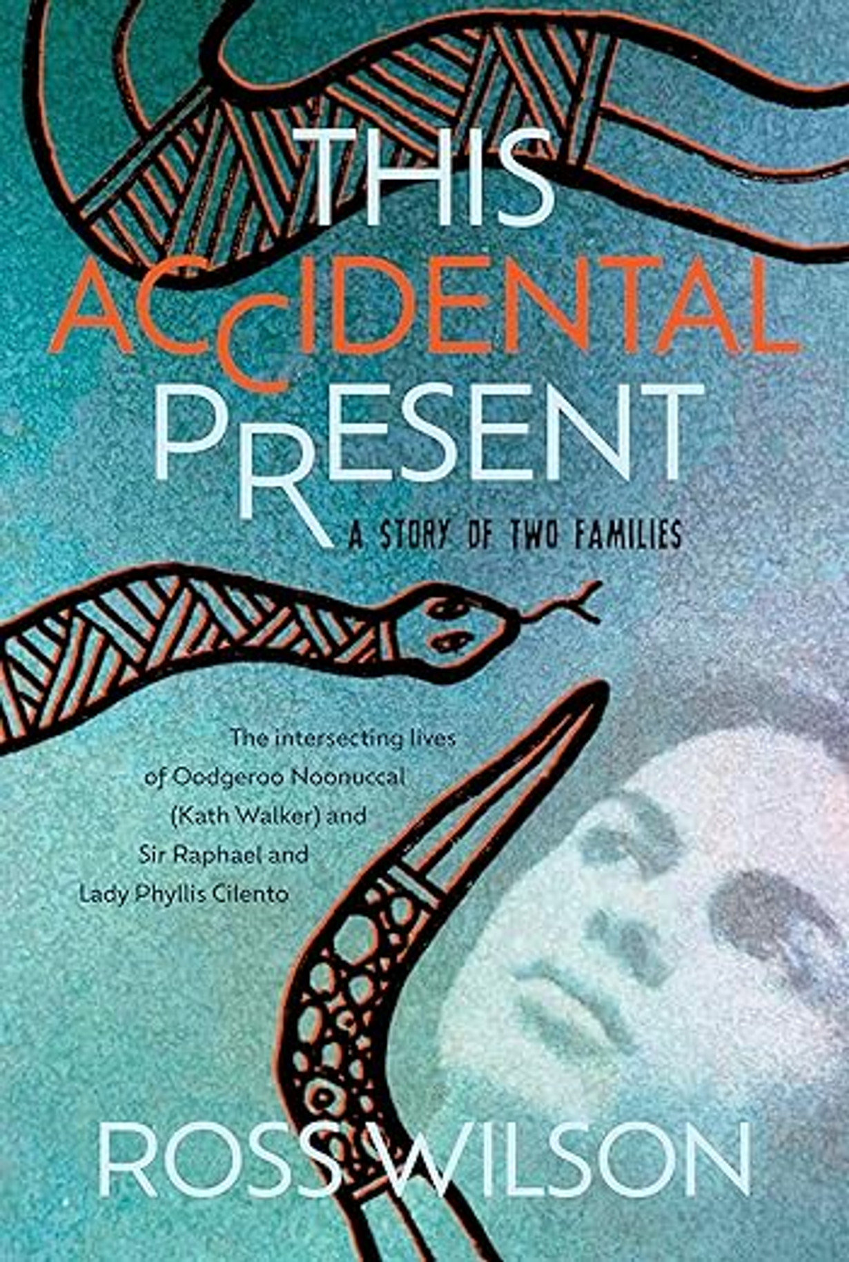 This Accidental Present: A Story of Two Families