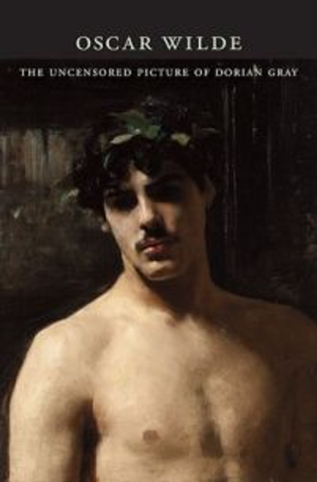 The Uncensored Picture of Dorian Gray 