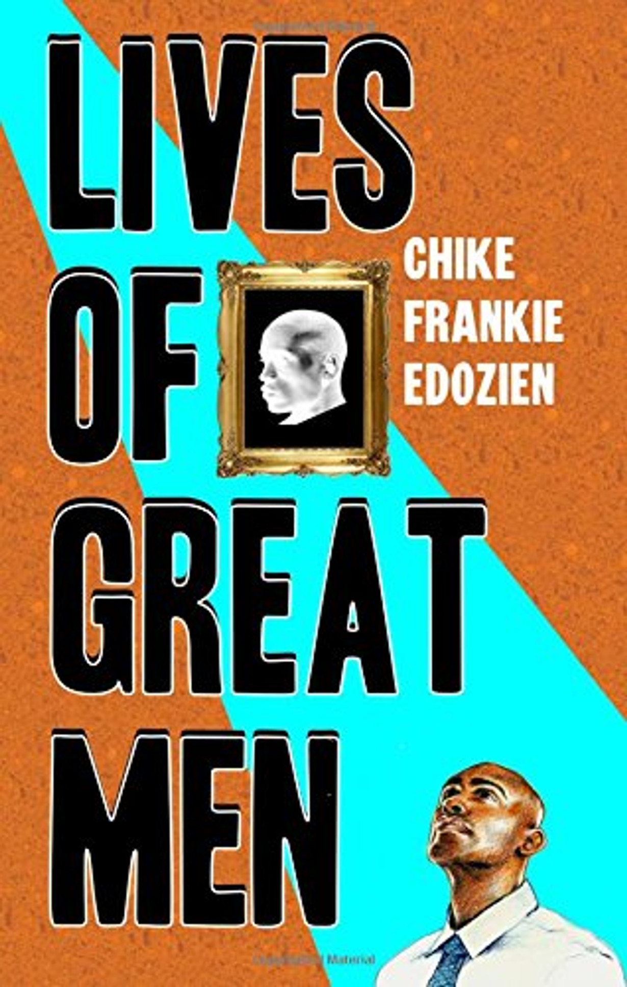 Lives of Great Men: Living and Loving as an African Gay Man