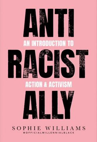 Anti-Racist Ally: A Pocket-Sized Call To Action