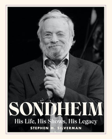 Sondheim: His Life, His Shows, His Legacy 