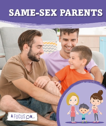  A Focus On: Same-Sex Parents - supplier sold out, more copies due late June