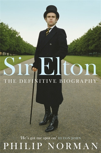 Sir Elton : The Definitive Biography