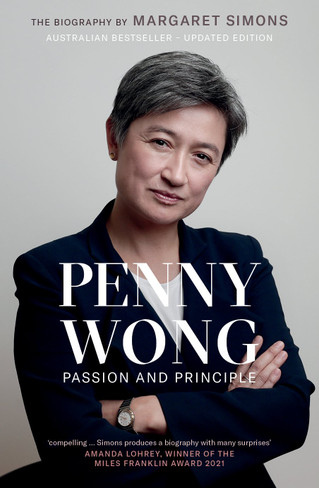 Penny Wong : Passion and Principle (revised and updated edition)