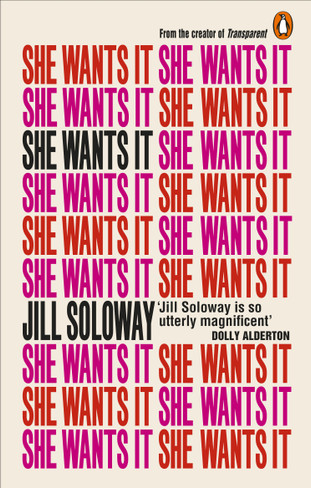 She Wants It : Desire, Power, and Toppling the Patriarchy (Paperback)