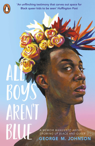 All Boys Aren't Blue: A Memoir-Manifesto