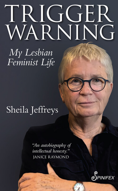 Trigger Warning: My Lesbian Feminist Life