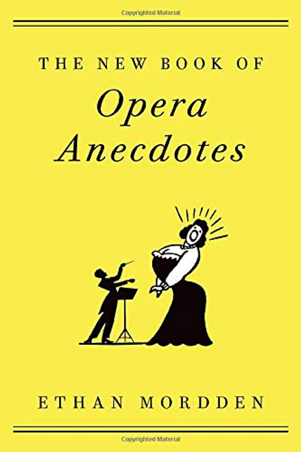 The New Book of Opera Anecdotes (Paperback)