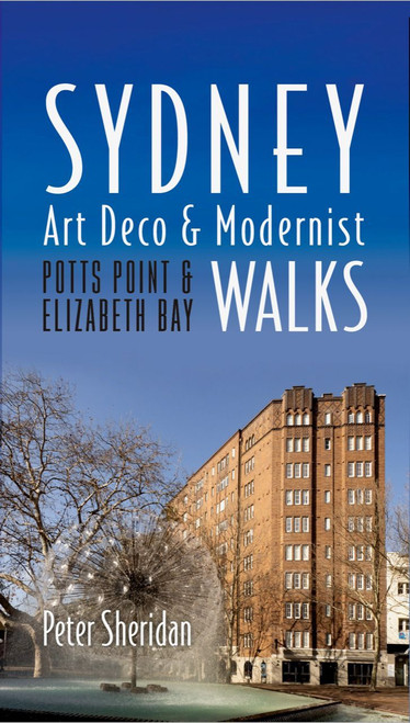 Sydney Art Deco & Modernist Walks: Potts Point & Elizabeth Bay