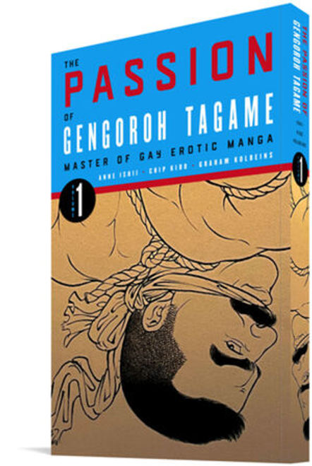 The Passion of Gengoroh Tagame: Master of Gay Erotic Manga Vol. 1 