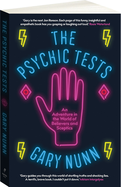 The Psychic Tests: An Adventure into the World of Believers and Sceptics