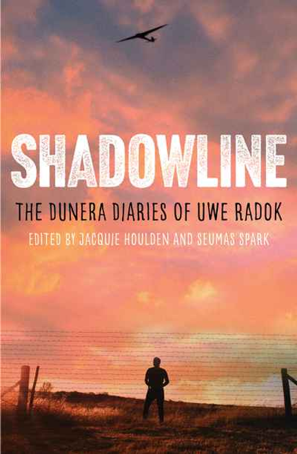 Shadowline: The Dunera Diaries of Uwe Radok