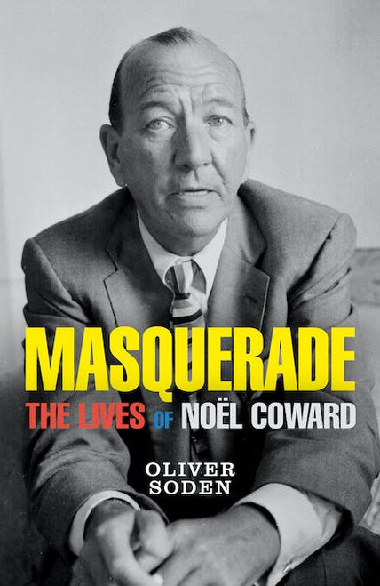 Masquerade: The Lives of Noel Coward