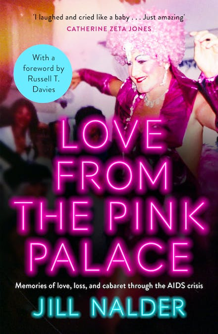 Love from the Pink Palace: Memories of Love, Loss and Cabaret through the AIDS Crisis