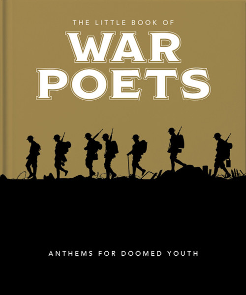 The Little Book of War Poets:  The Human Experience of War