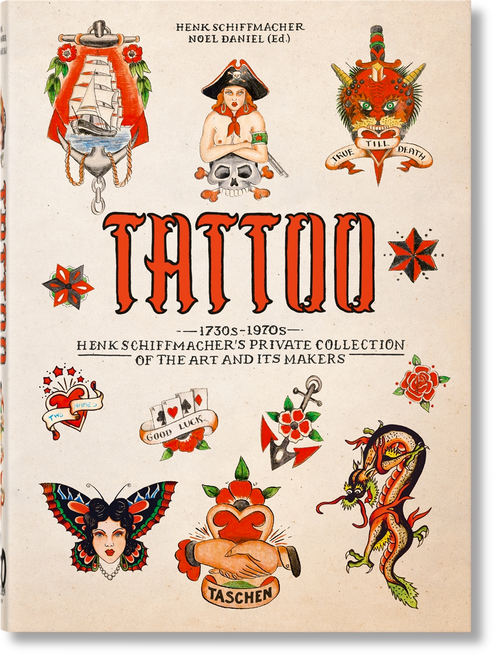 TATTOO. 1730s-1970s. Henk Schiffmacher’s Private Collection (40th anniversary edition)