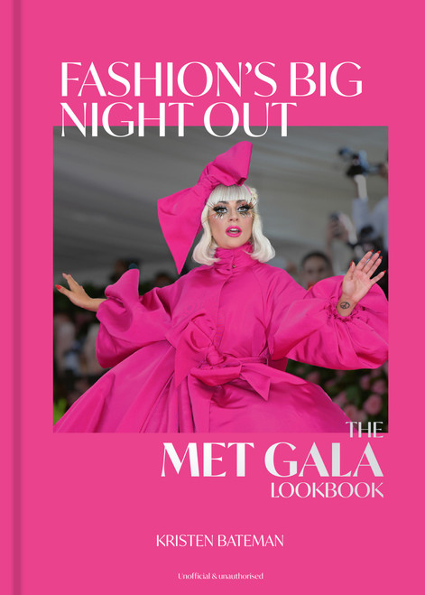 Fashion's Big Night Out: The Met Gala Look Book