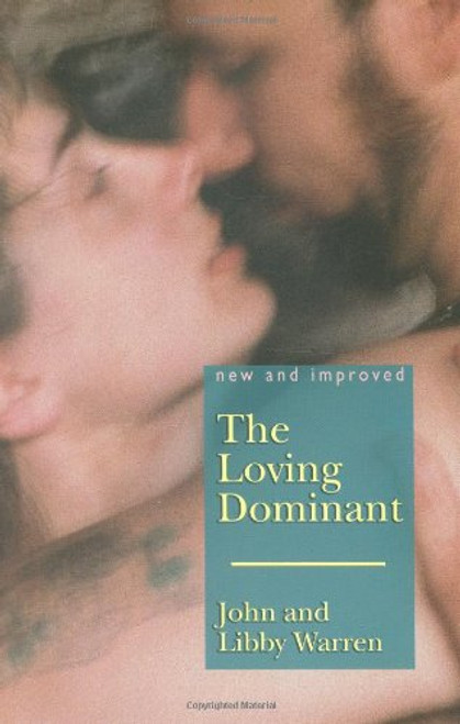 The Loving Dominant - New and Improved Updated Edition