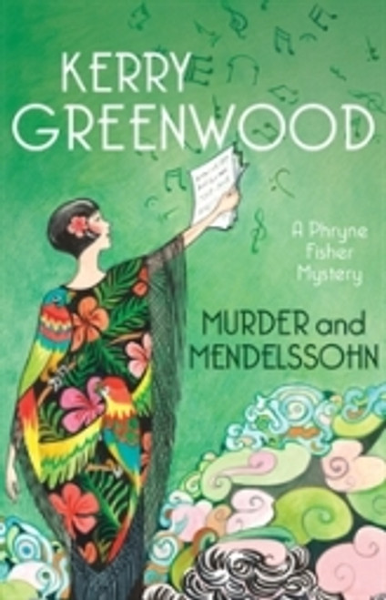 Murder and Mendelssohn (A Phryne Fisher Mystery)