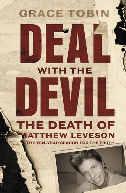 Deal With the Devil : The Death of Matthew Leveson and the Ten-Year Search for the Truth