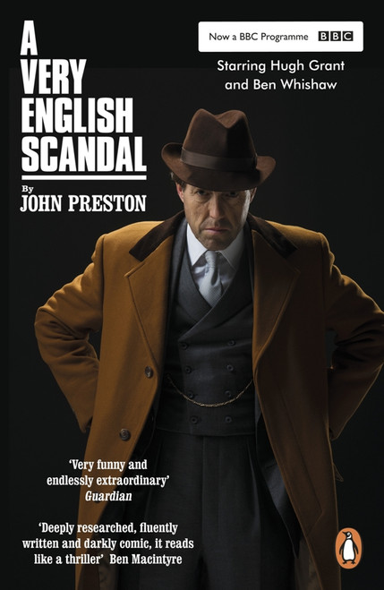 A Very English Scandal : Sex, Lies and a Murder Plot at the Heart of the Establishment (TV series tie-in edition)