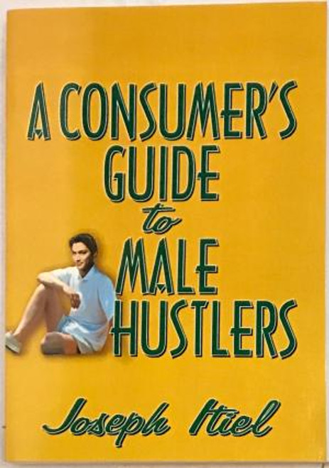 A Consumer’s Guide to Male Hustlers