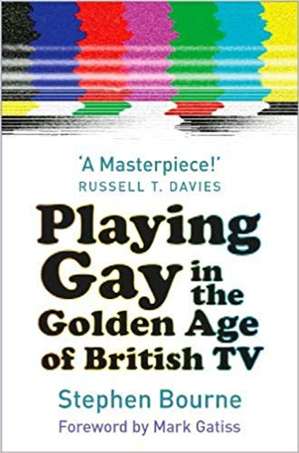 Playing Gay in the Golden Age of British TV