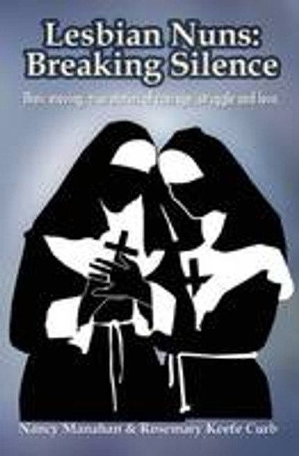 Lesbian Nuns : Breaking Silence