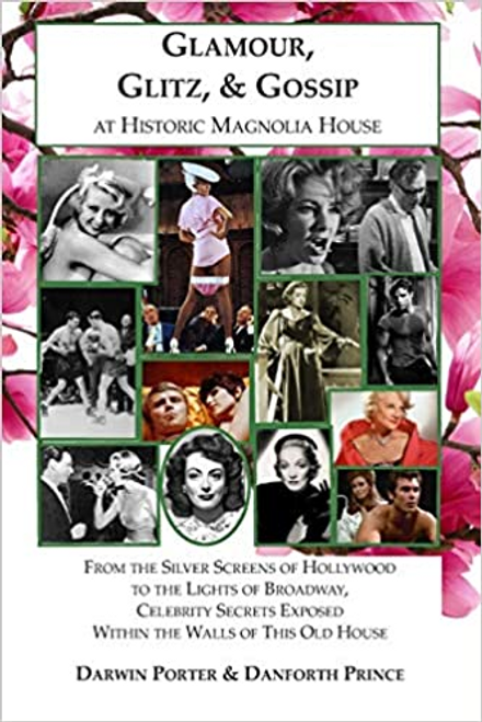 Glamour, Glitz, & Gossip at Historic Magnolia House: From the Silver Screens of Hollywood to the Lights of Broadway, Celebrity Secrets Exposed Within ... This Old House (Blood Moon's Magnolia House) 