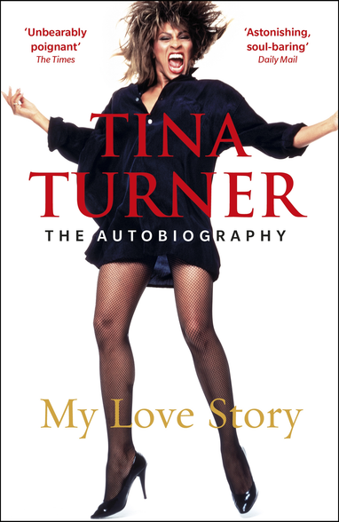 Tina Turner My Love Story Official Autobiography The Bookshop Darlinghurst
