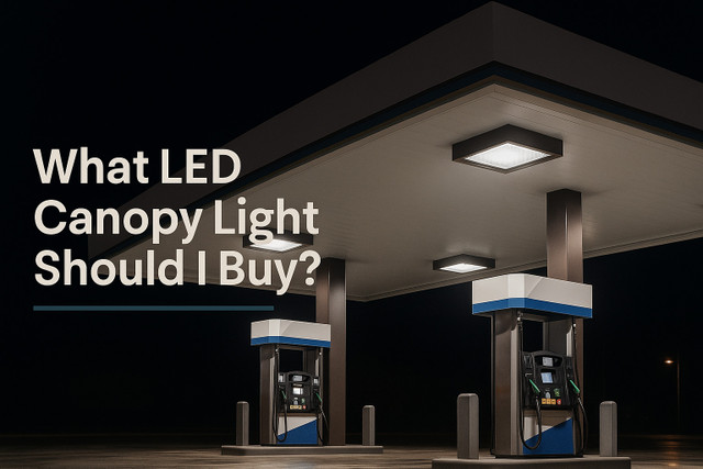What LED Canopy Light Should I Buy? | Superior Lighting