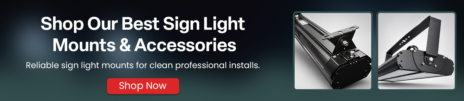 Sign light mounts and accessories, brackets and mounting solutions, commercial lighting