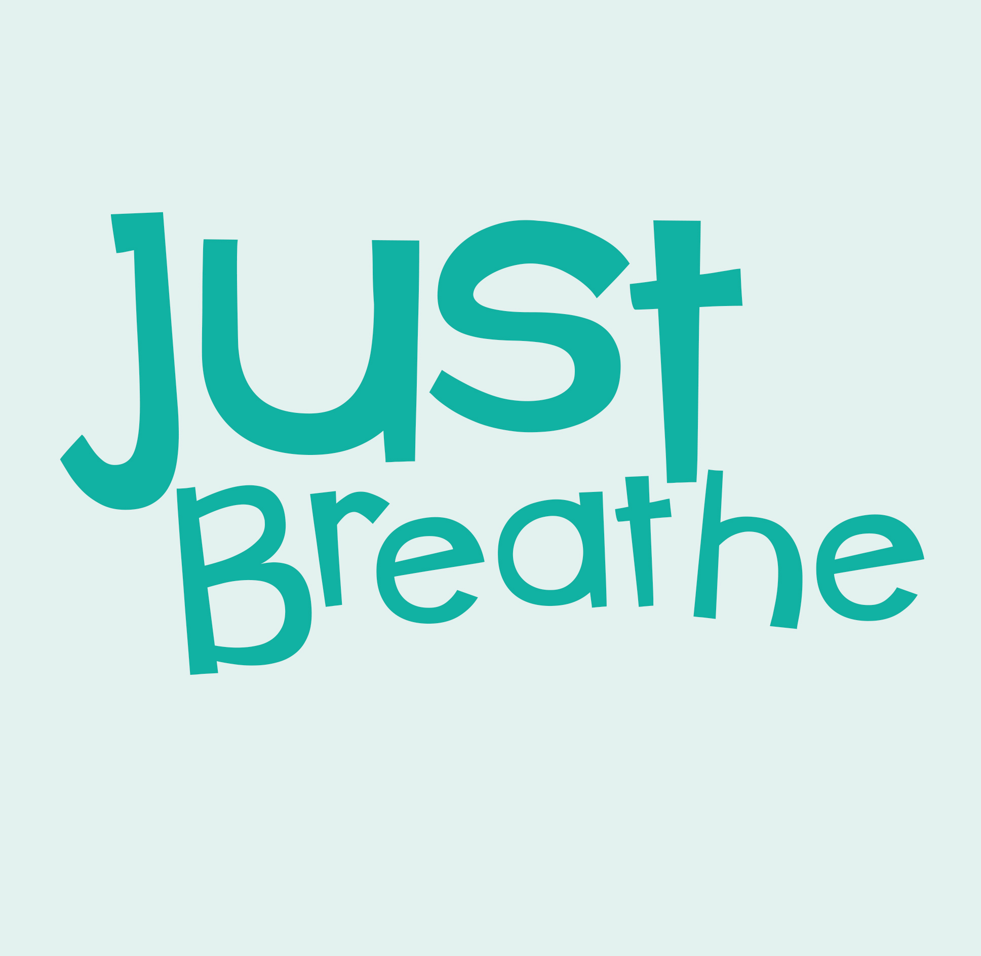 JUST BREATHE