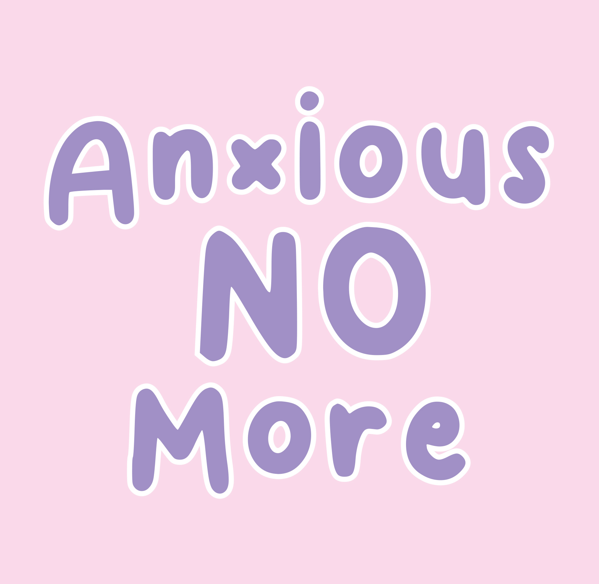 ANXIOUS NO MORE