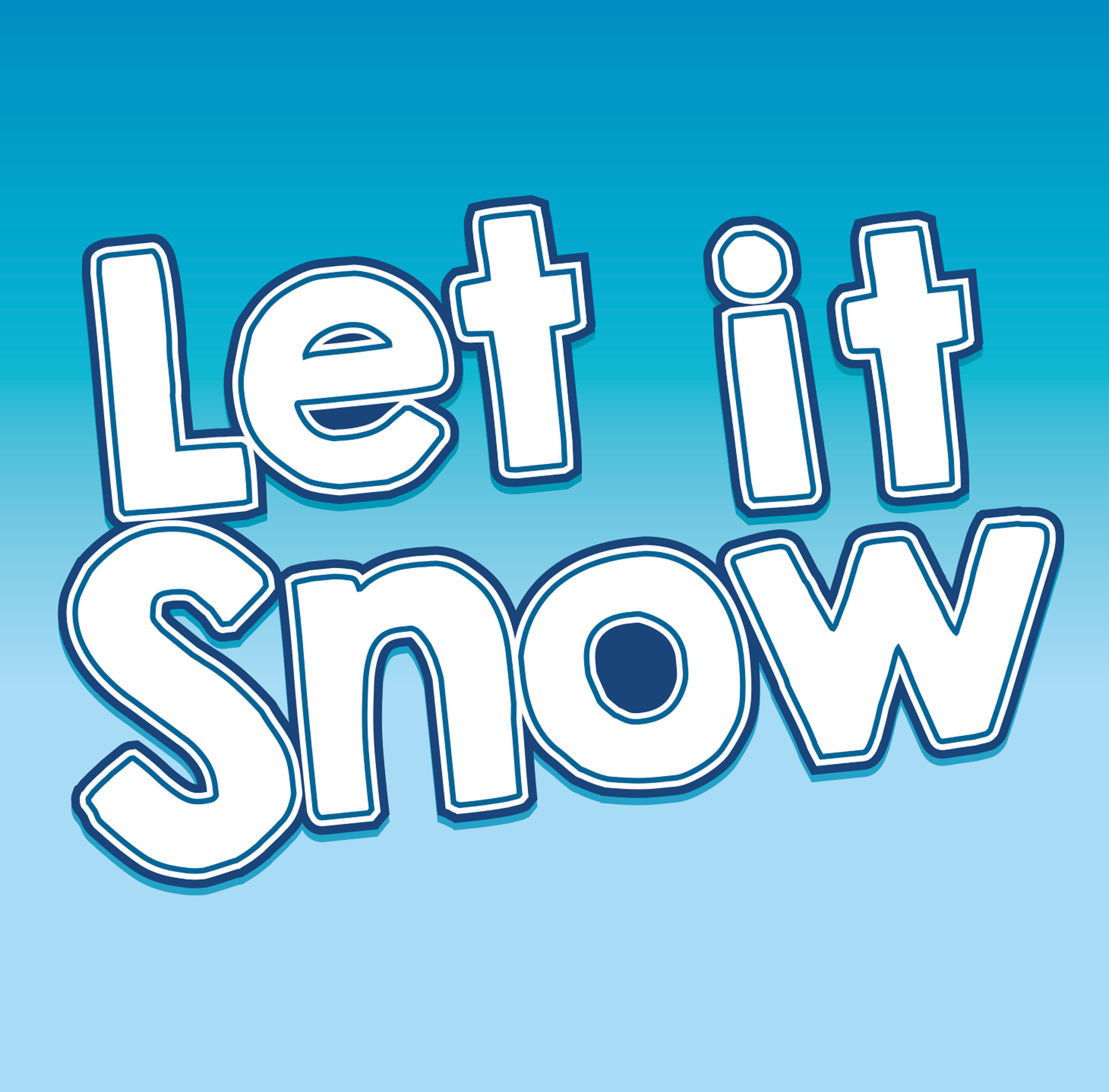 LET IT SNOW