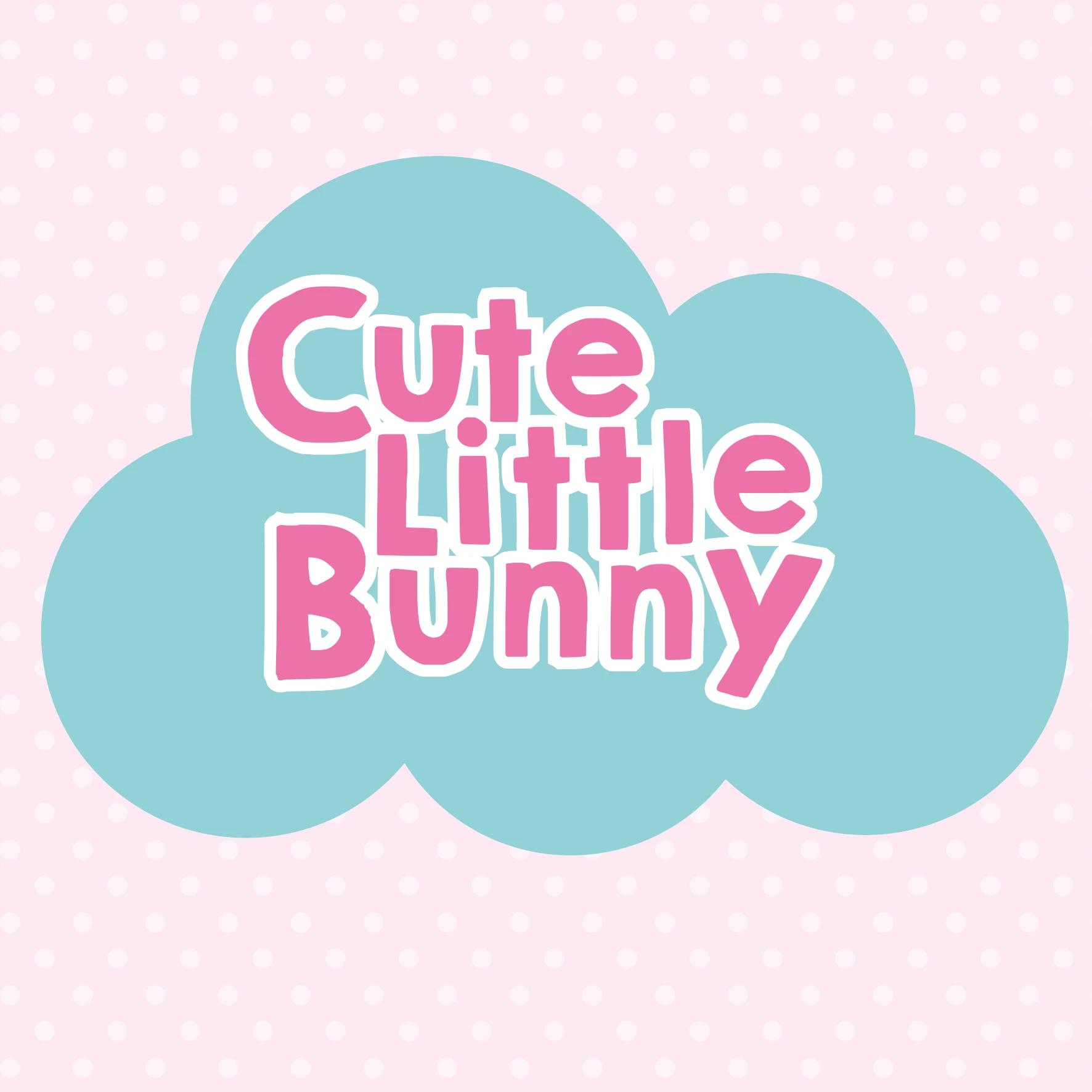 CUTE LITTLE BUNNY