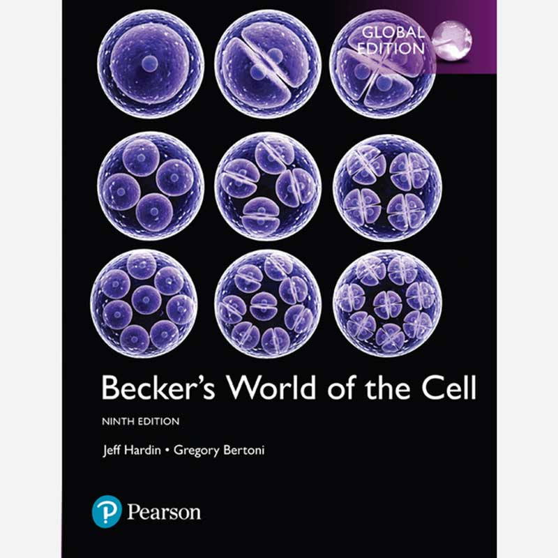 Becker's World of the Cell (9th Edition) Jeff Hardin and Gregory