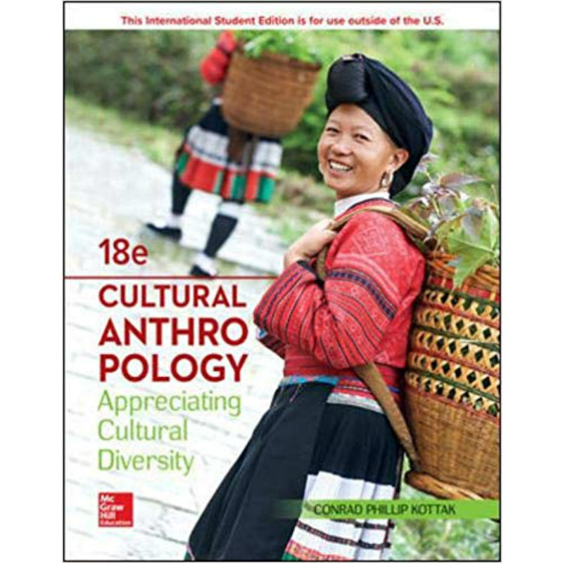 Cultural Anthropology (18th Edition) Conrad Kottak | 9781260189087