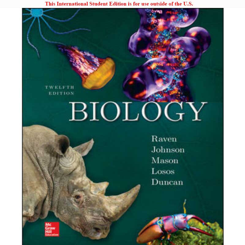 Biology (12th Edition) Peter Raven, Johnson, Mason, Jonathan Losos and Tod Duncan